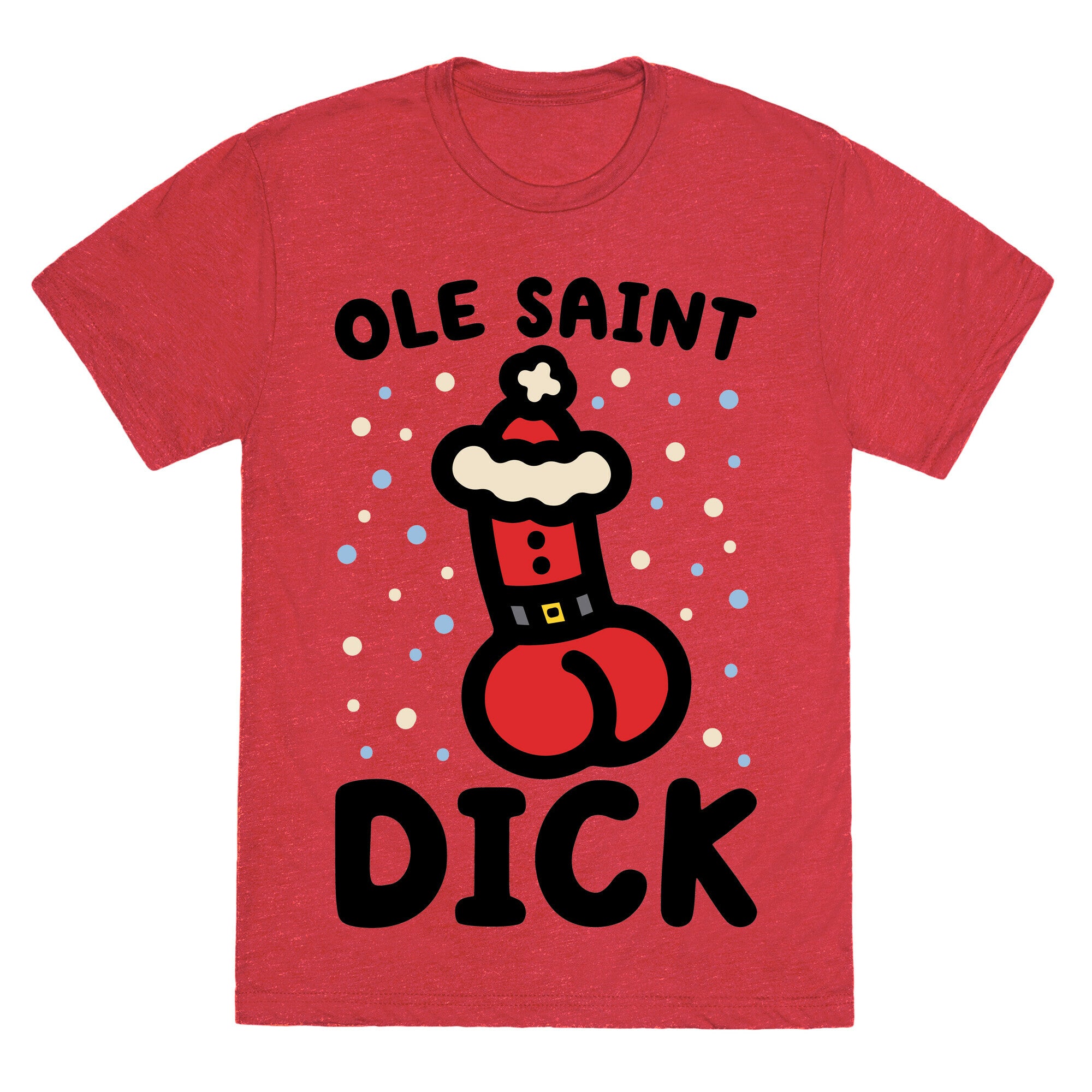 Ole Saint Dick Unisex Triblend Tee